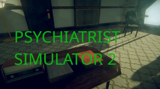 Psychiatrist Simulator 2 Free Download