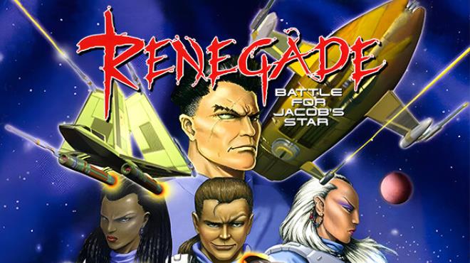 Renegade: Battle for Jacob’s Star Free Download
