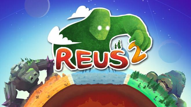 Reus 2 Free Download