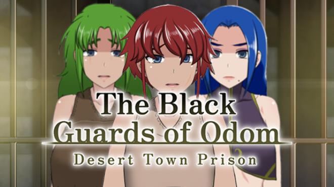 The Black Guards of Odom Desert Town Prison-TENOKE Free Download