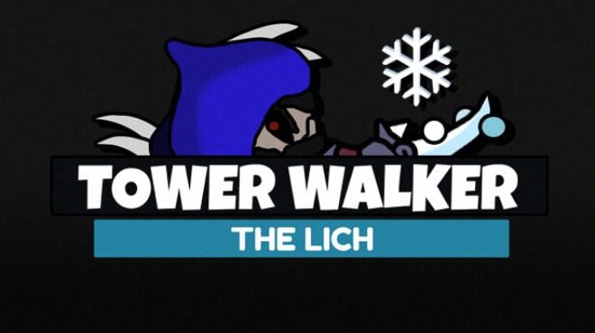 Tower Walker The Lich-TENOKE Free Download