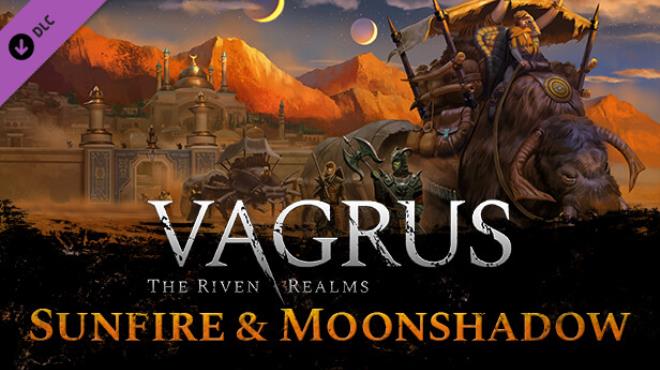 Vagrus The Riven Realms Sunfire and Moonshadow Update v1 1501207T-TENOKE Free Download
