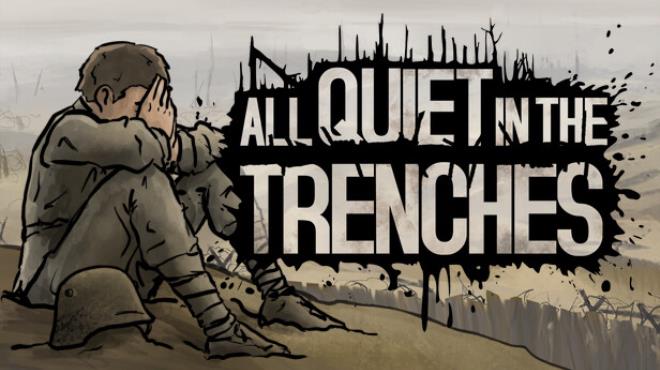 All Quiet in the Trenches Free Download