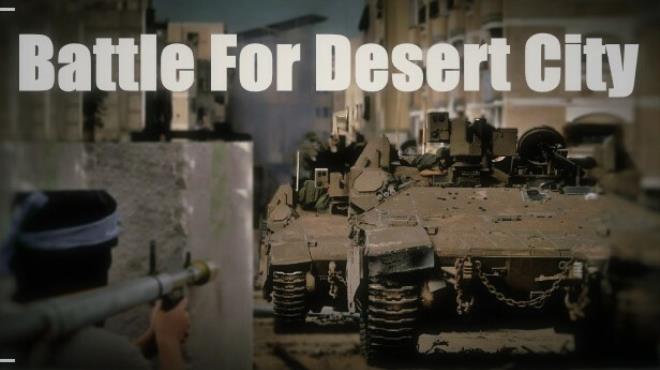 Battle for Desert City-TENOKE Free Download