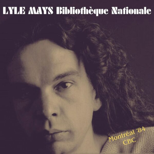 Lyle Mays – Bibliotheque Nationale (Live Montreal ’84) (2023) [16Bit-44.1kHz] FLAC Free Download