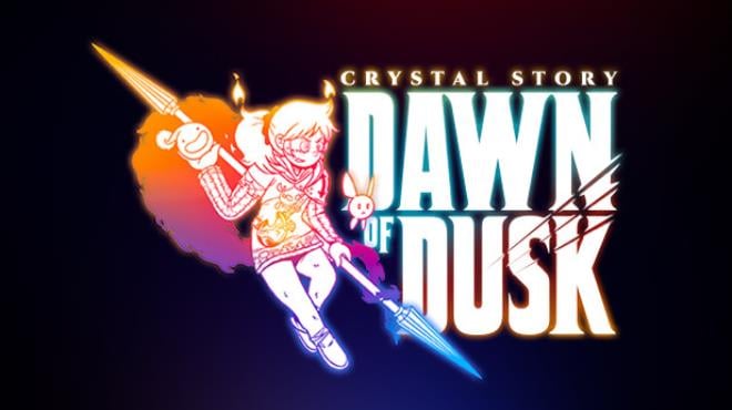 Crystal Story Dawn of Dusk-TENOKE Free Download