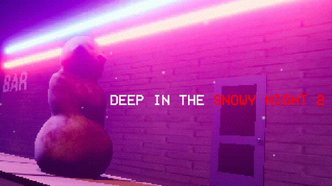 Deep In The Snowy Night 2-TENOKE Free Download