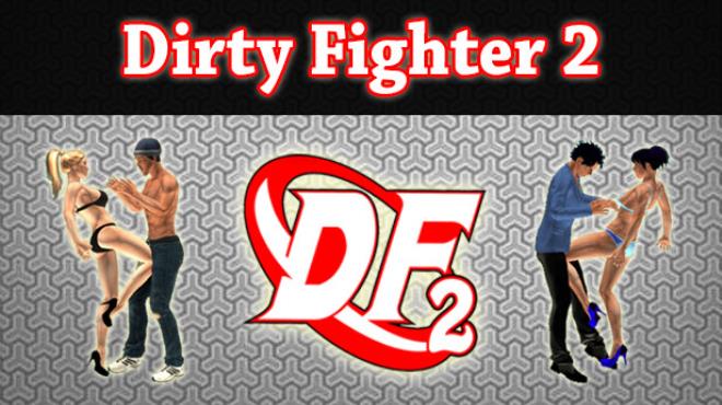 Dirty Fighter 2 Free Download