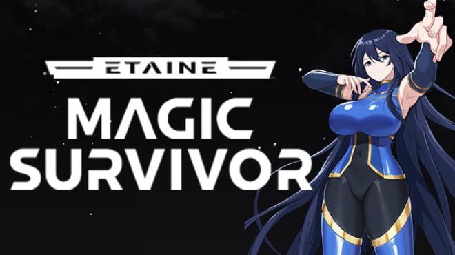 Etaine: Magic Survivor / 伊泰恩：魔法幸存者 Free Download