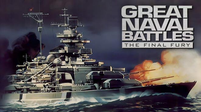 Great Naval Battles The Final Fury-GOG Free Download