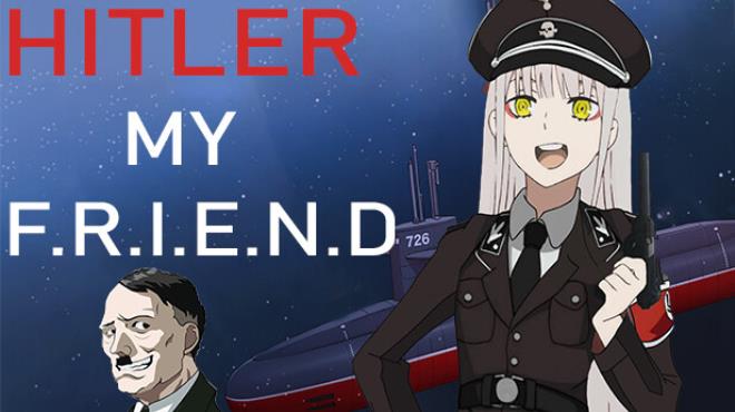 Hitler My Friend-TENOKE Free Download