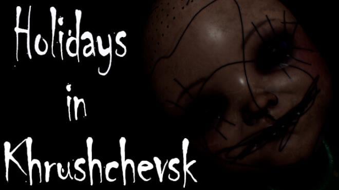 Holidays In Khrushchevsk-TiNYiSO Free Download