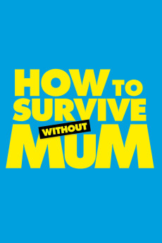 How to Survive Without Mum Free Download