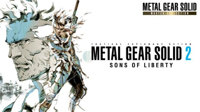 METAL GEAR SOLID 2: Sons of Liberty – Master Collection Version (v1.4.0) Free Download