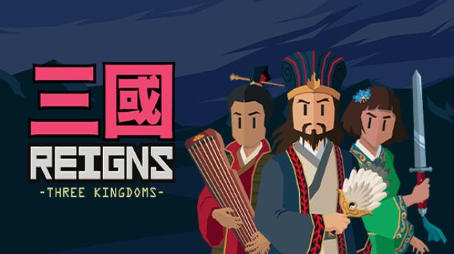 Reigns: Three Kingdoms Free Download