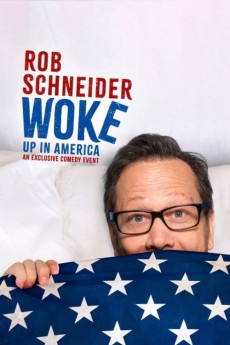 Rob Schneider: Woke Up in America Free Download