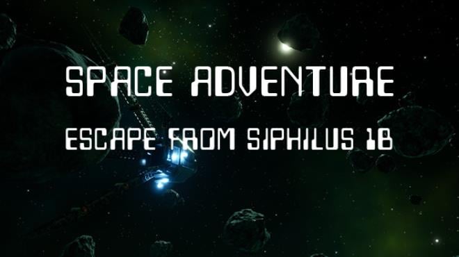 Space Adventure – Escape from Siphilus 1b Free Download