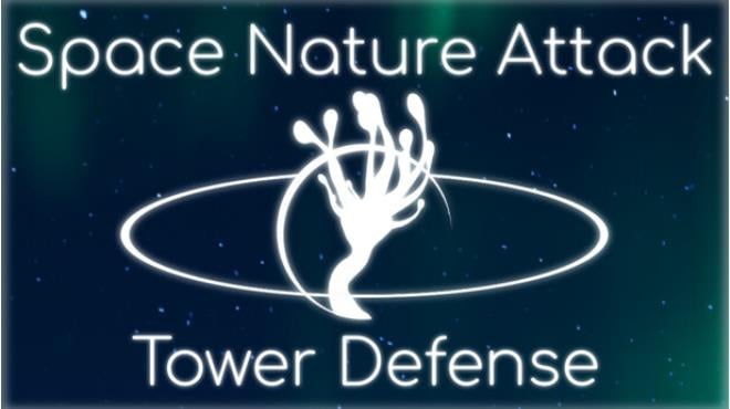 Space Nature Attack Tower Defense-TENOKE Free Download