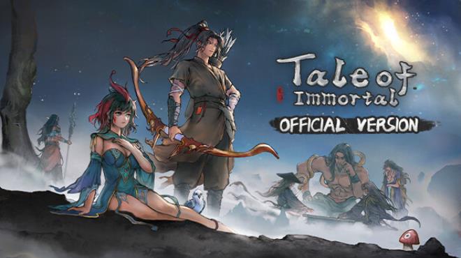 Tale of Immortal Update v1 1 101 259-TENOKE Free Download