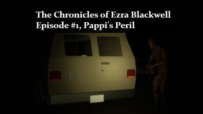 The Chronicles of Ezra Blackwell Episode 1 Pappis Peril-TENOKE Free Download