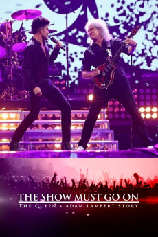 The Show Must Go On: The Queen + Adam Lambert Story Free Download