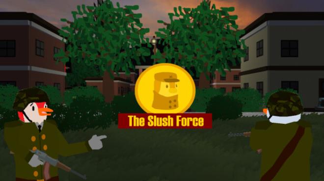 The Slush Force Free Download