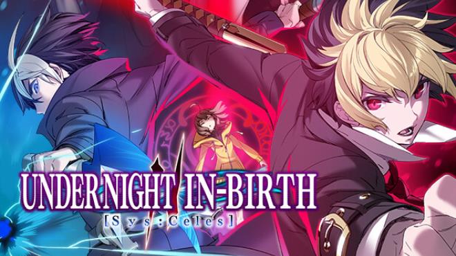 UNDER NIGHT IN-BIRTH II Sys Celes-TENOKE Free Download