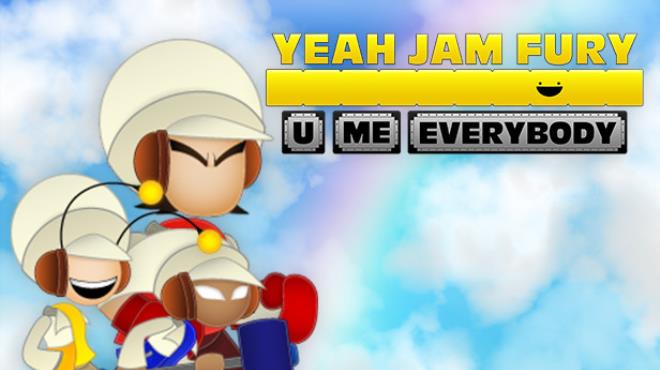 Yeah Jam Fury: U, Me, Everybody! Free Download