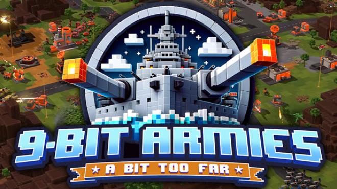 9-Bit Armies: A Bit Too Far (Early Access) Free Download