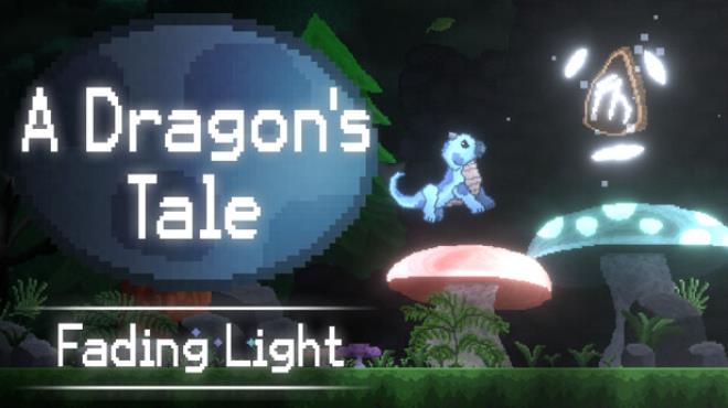 A Dragons Tale Fading Light-TENOKE Free Download