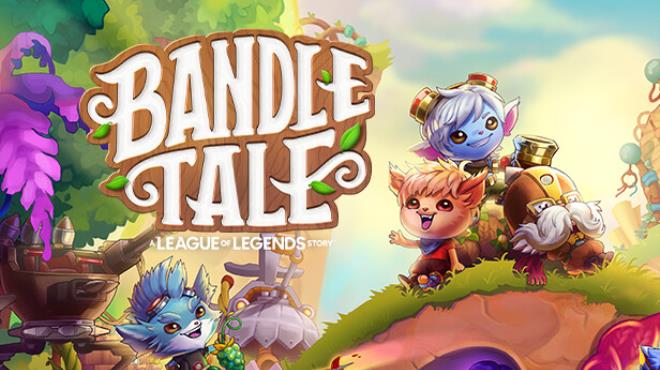 Bandle Tale A League Of Legends Story-SKIDROW Free Download