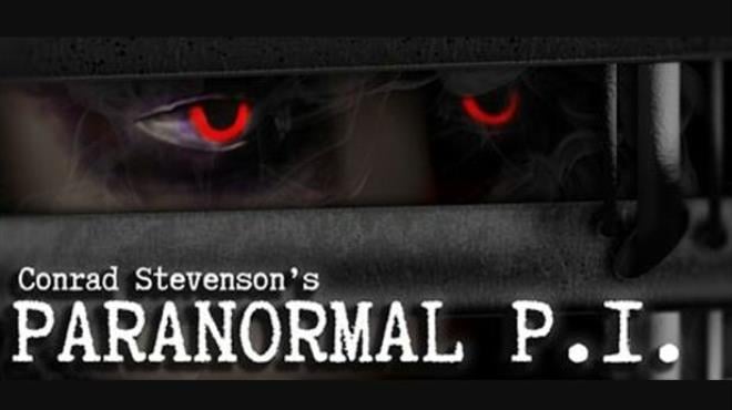 Conrad Stevensons Paranormal P I Update v1 00 009-TENOKE Free Download