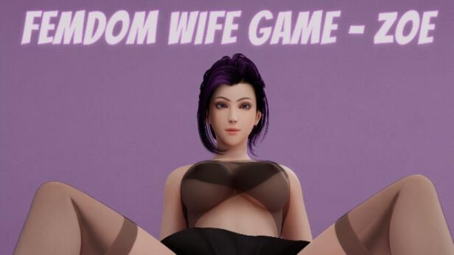 Femdom Wife Game – Zoe Free Download