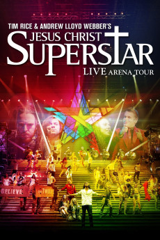 Jesus Christ Superstar: Live Arena Tour Free Download