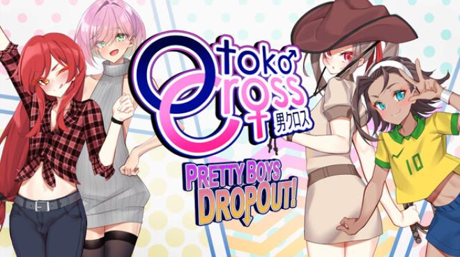 Otoko Cross: Pretty Boys Dropout! Free Download