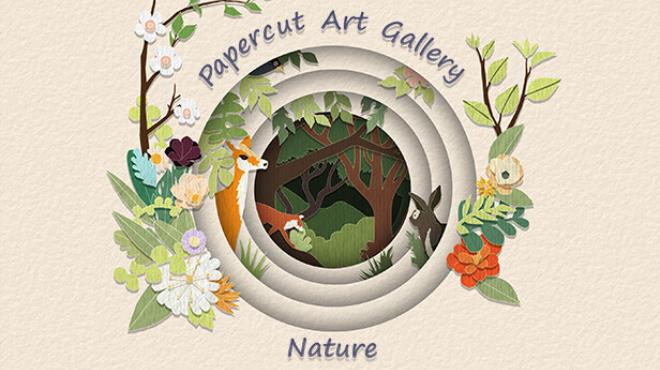 Papercut Art Gallery-Nature-TENOKE Free Download