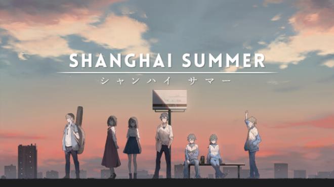 Shanghai Summer-TENOKE Free Download