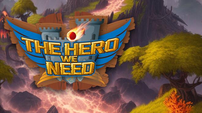 The Hero We Need-TENOKE Free Download