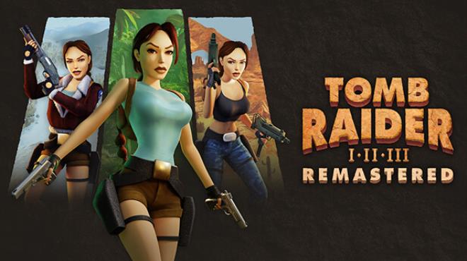 Tomb Raider I-III Remastered Starring Lara Croft-RUNE Free Download