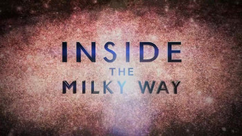 Inside the Milky Way (2010) download
