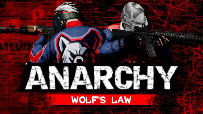 Anarchy Wolfs law Update v0 9 837 1203-TENOKE Free Download