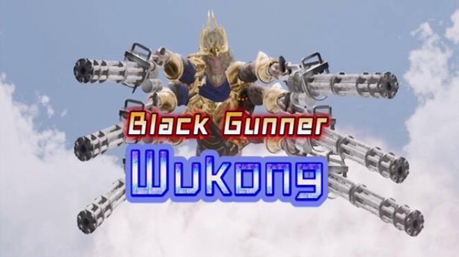 Black Gunner Wukong-TENOKE Free Download