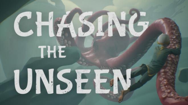 Chasing the Unseen Free Download
