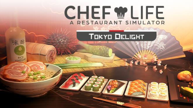 Chef Life TOKYO DELIGHT-TENOKE Free Download