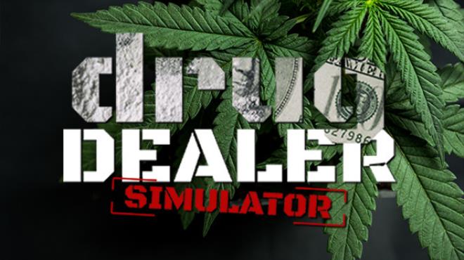 Drug Dealer Simulator Endgame v1 2 23-I KnoW Free Download