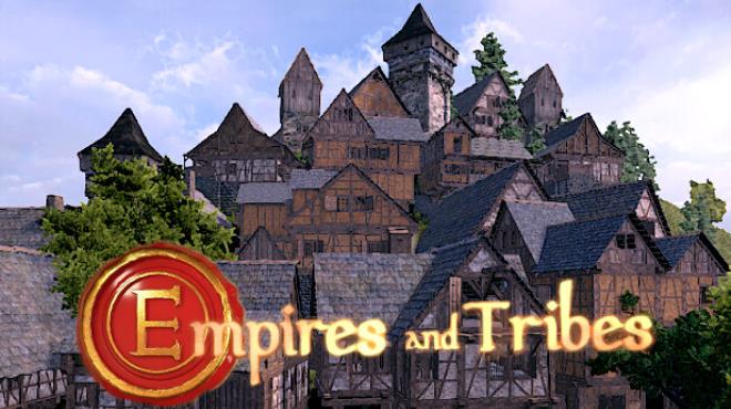 Empires and Tribes Update v1 50-TENOKE Free Download