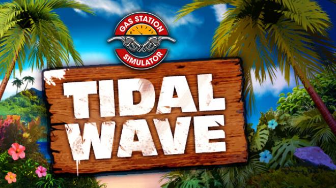 Gas Station Simulator Tidal Wave-RUNE Free Download