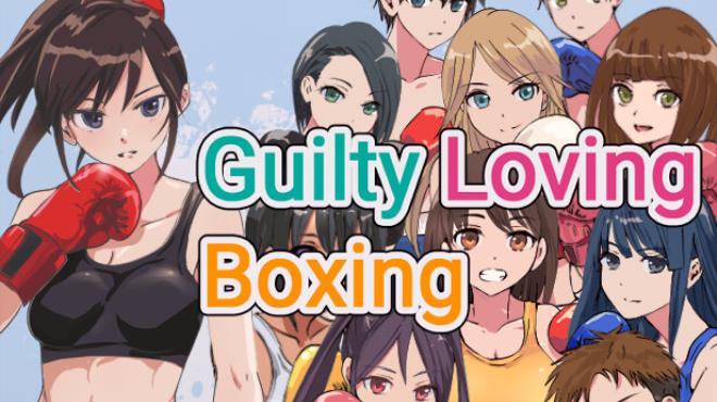 Guilty Loving Boxing Free Download