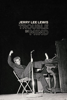 Jerry Lee Lewis: Trouble in Mind Free Download