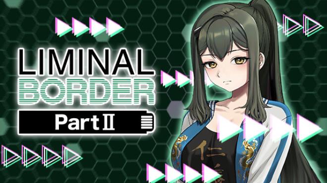 Liminal Border Part II-TENOKE Free Download